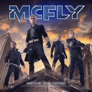 Album Review: McFly “Above the Noise”