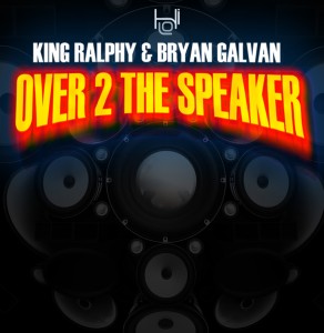 King Ralphy | Over to the Speaker