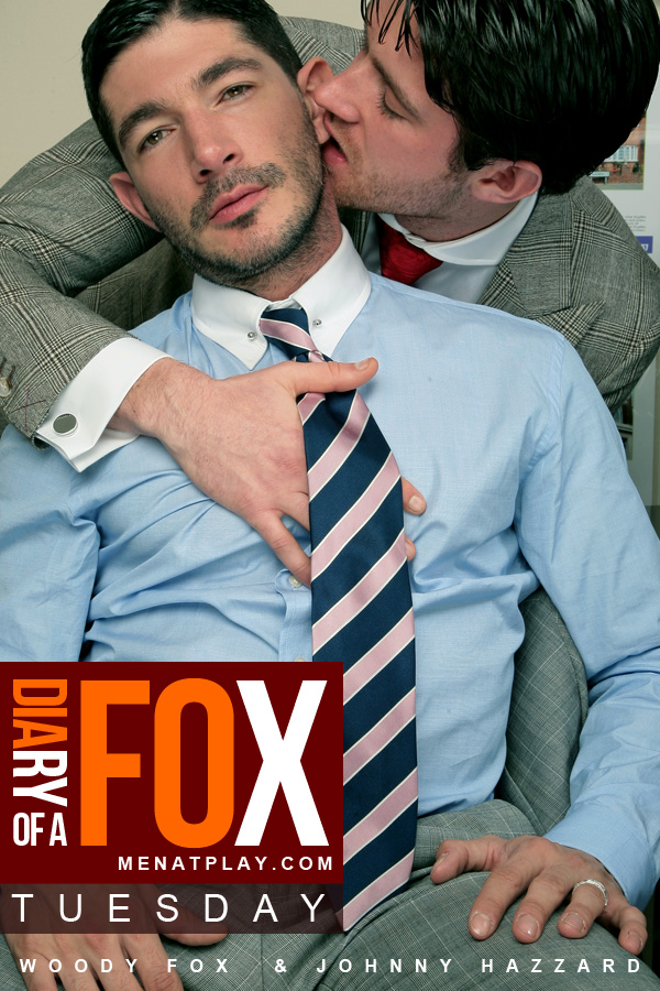 Woody Fox, Johnny Hazzard | "Diary of a Fox," Men At Play
